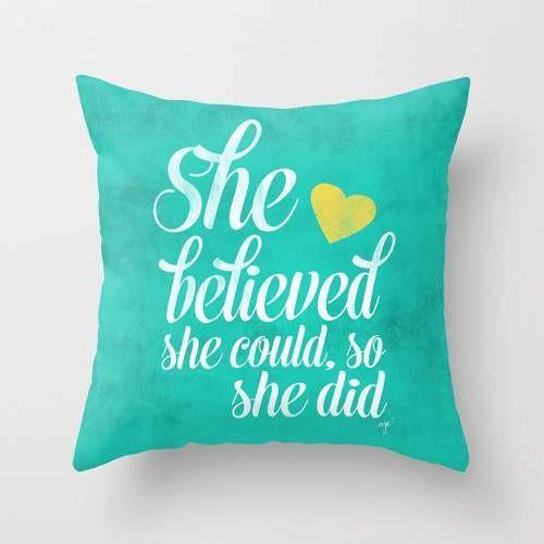 She Believed and She Did Cushion